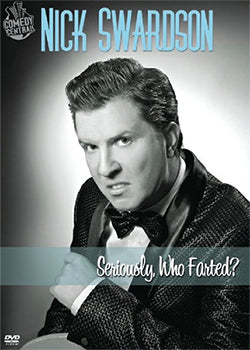 Nick Swardson keeps the party going with, "Seriously, Who Farted?"