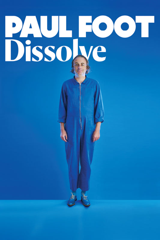 Paul Foot - Dissolve