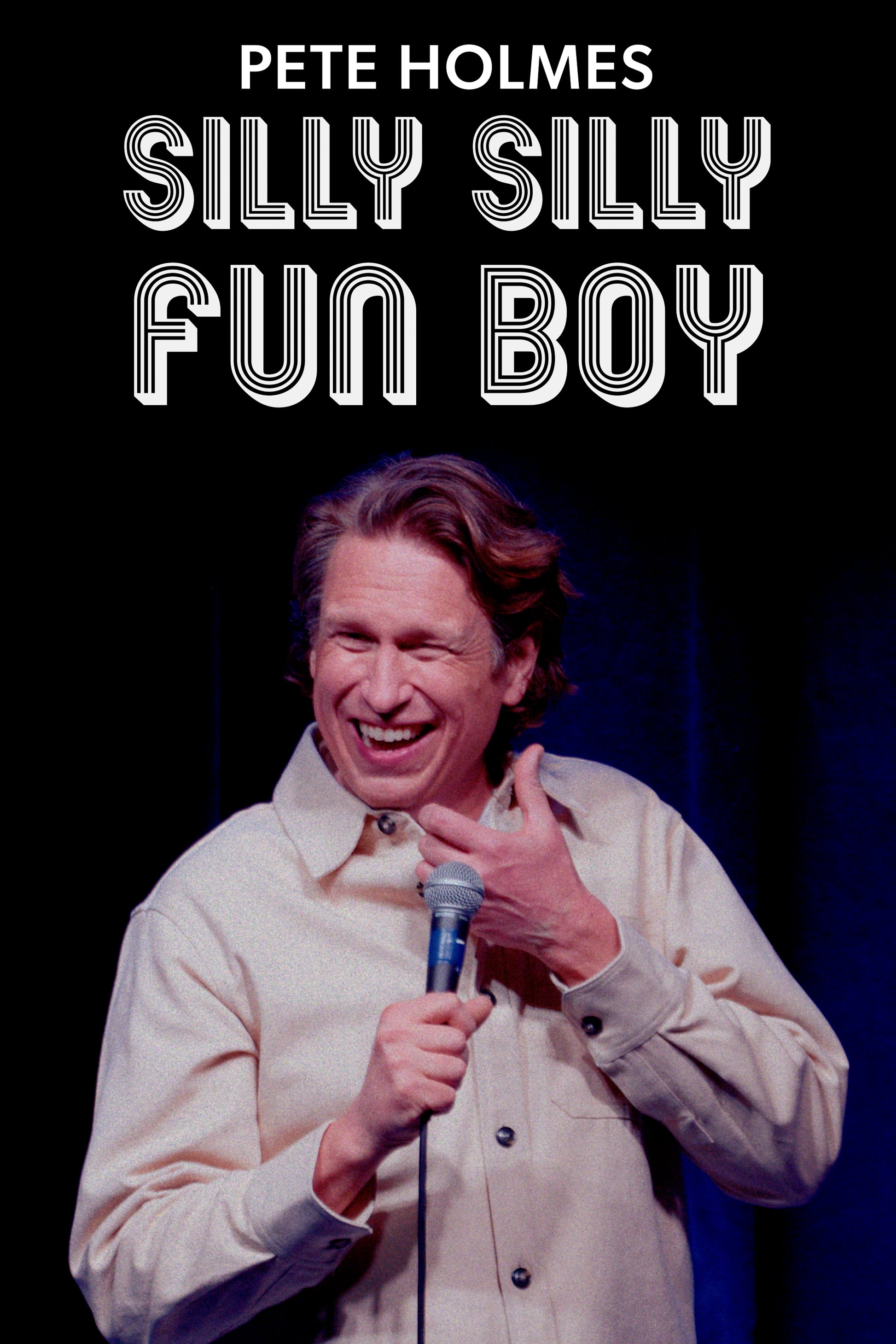 Pete Holmes Silly Silly Fun Boy comedy special 