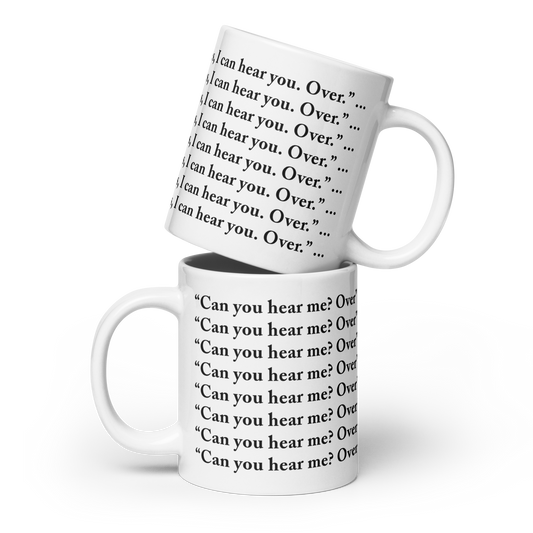 Jen Brister - "Can You Hear Me?" - White glossy mug