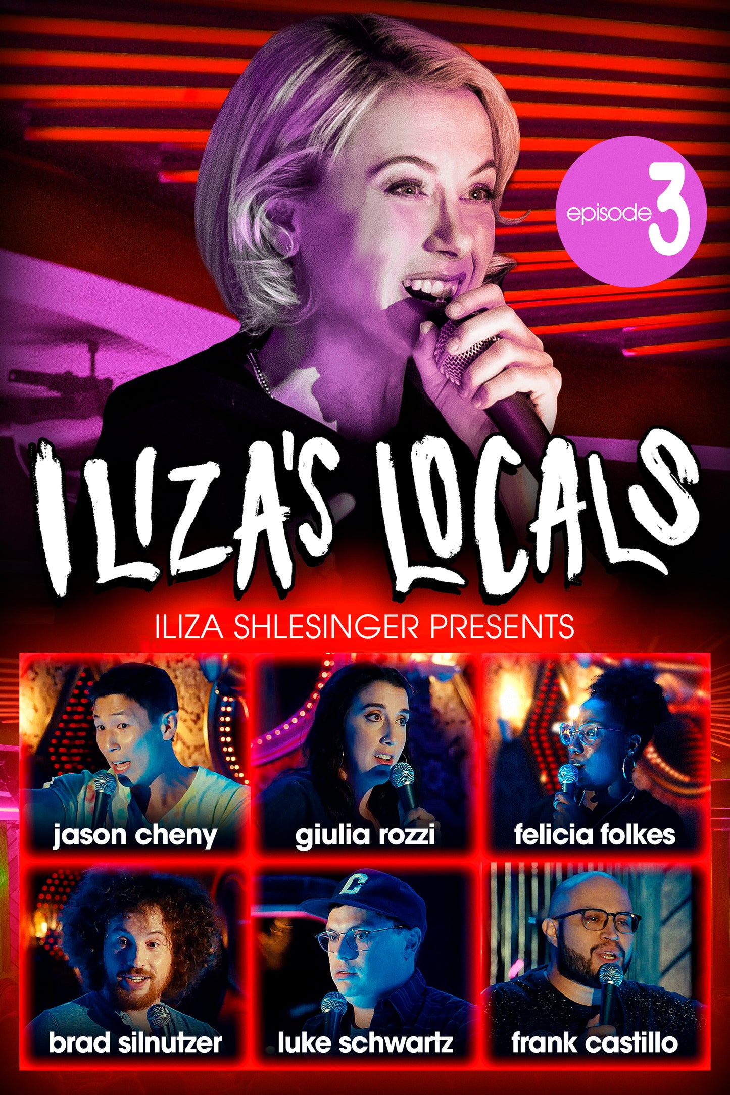 Iliza Shlesinger - Iliza's Locals: Episode Three